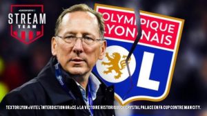 DERNIÈRES NOUVELLES : L’Olympique Lyonnais évite la relégation et l’interdiction de transfert après une percée financière liée à la victoire historique de Crystal Palace en FA Cup contre Man City.