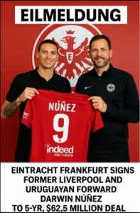 ABGESCHLOSSEN: SGE bestätigt sensationellen Sommertransfer von Darwin Núñez von Liverpool, nachdem dieser Mega-Deal der saudischen Pro League abgelehnt hatte.