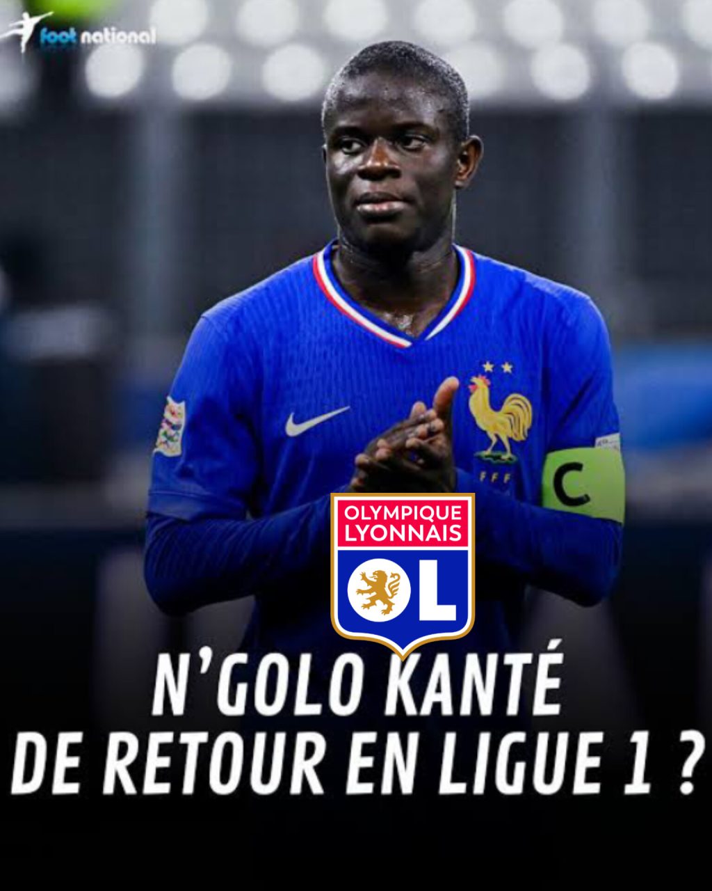 FCLyon N'Golo Kante Transfert Nouvelles