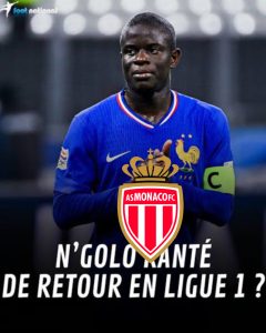 Retour émouvant d’un héros de la Coupe du Monde : N’Golo Kanté rejoint l’AS Monaco en provenance d’Al-Ittihad lors d’un transfert choc cet hiver.